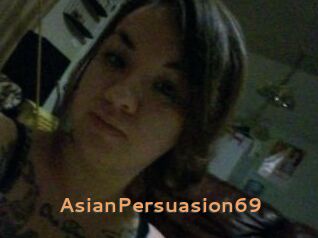 AsianPersuasion69