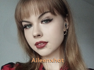 Aileenxhot