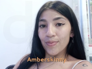 Amberskinny