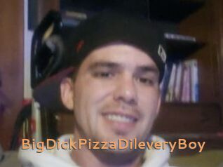 BigDickPizzaDileveryBoy