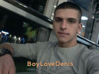 BoyLoveDenis