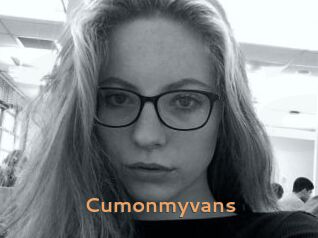 Cumonmyvans