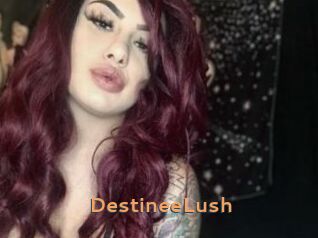 DestineeLush