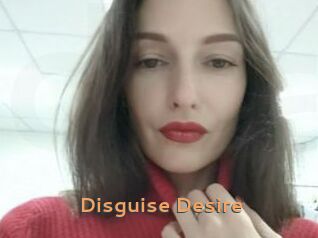 Disguise_Desire