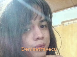 Denisetravecu