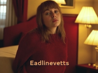 Eadlinevetts