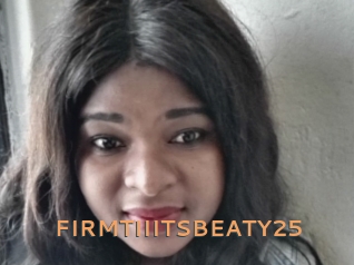 FIRMTIIITSBEATY25