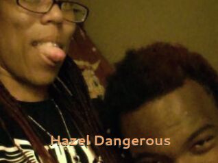 Hazel_Dangerous