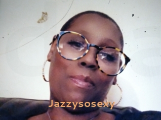 Jazzysosexy