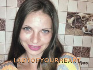 LADY_OF_YOUR_HEART