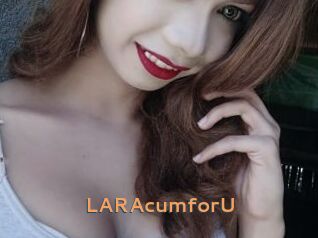 LARAcumforU