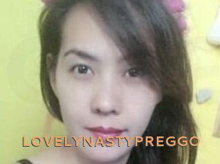 LOVELYNASTYPREGGO