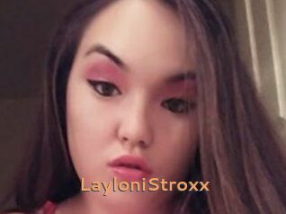 LayloniStroxx