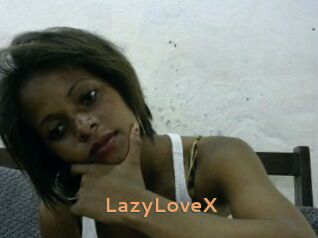 LazyLoveX