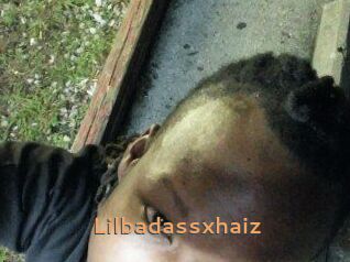 Lilbadassxhaiz