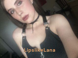 LipslikeLana