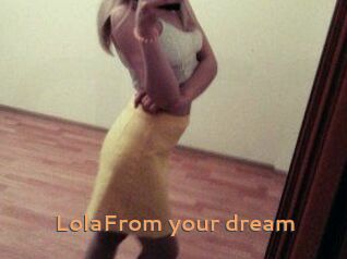 LolaFrom_your_dream