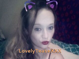 LovelyTeaseXXX