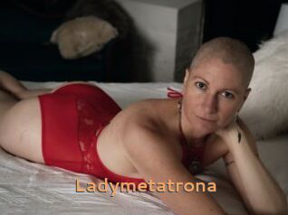 Ladymetatrona