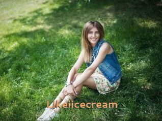 Likeiicecream