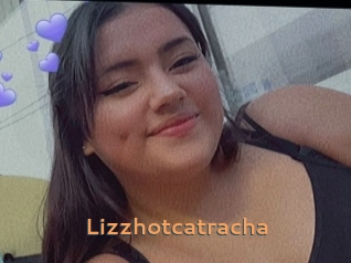 Lizzhotcatracha