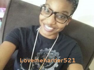 Lovemeharder521