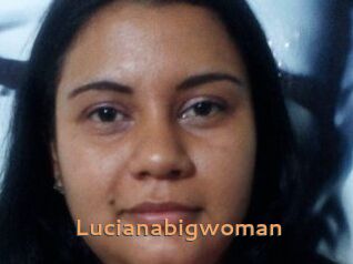 Lucianabigwoman