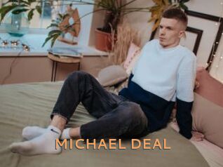 MICHAEL_DEAL