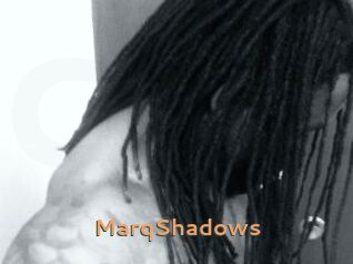 MarqShadows