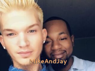 MikeAndJay