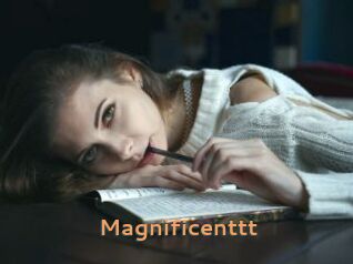 Magnificenttt