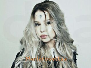 Mariarosettaa