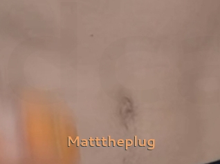 Matttheplug