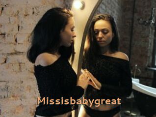 Missisbabygreat