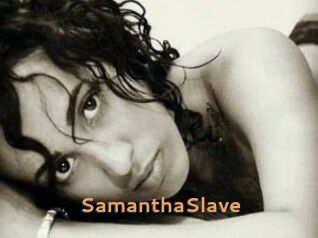 SamanthaSlave