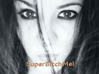 SuperBitchMel