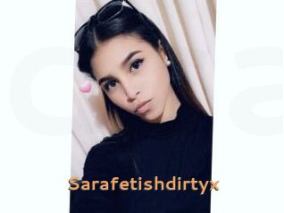 Sarafetishdirtyx