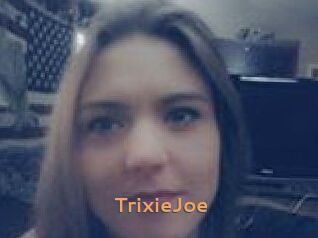 TrixieJoe