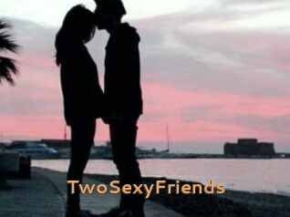 TwoSexyFriends