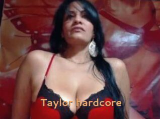 Taylor_hardcore