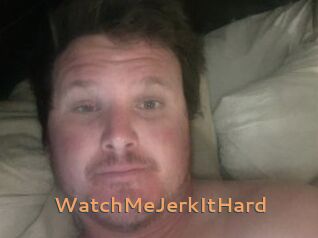 WatchMeJerkItHard