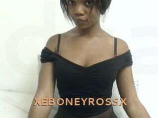 XEBONEYROSSX