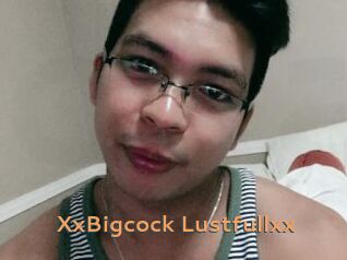 XxBigcock_Lustfullxx